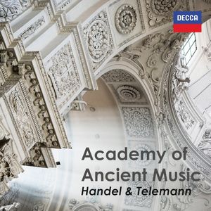 Academy of Ancient Music: Handel & Telemann
