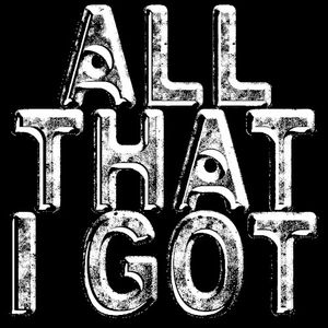 All That I Got (Single)