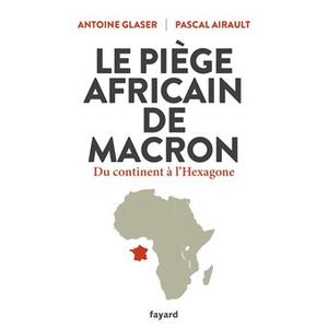 Le Piège Africain de Macron