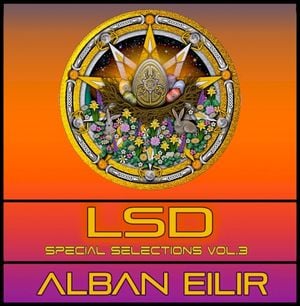LSD Special Selections Vol.3: ALBAN EILIR (Equinox Celebration)