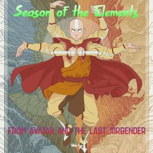 Season of the Elements (From “Avatar the Last Airbender”)