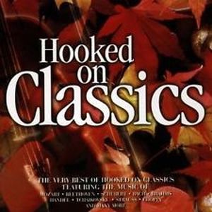 Hooked on Classics: The Very Best of Hooked on Classics