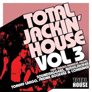 Total Jackin' House, Volume 3