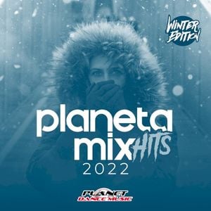 Planeta Mix Hits 2022: Winter Edition