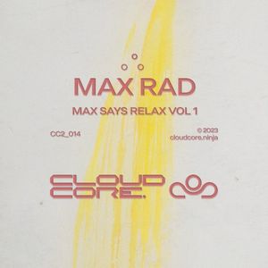 Max Says Relax Vol. 1 (Single)