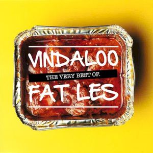 Vindaloo: The Very Best Of Fat Les