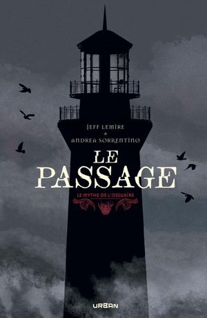 Le Mythe de l'Ossuaire : Le Passage