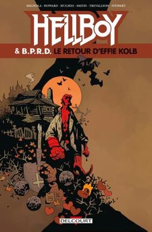 Le Retour d'Effie Kolb - Hellboy & B.P.R.D., tome 7
