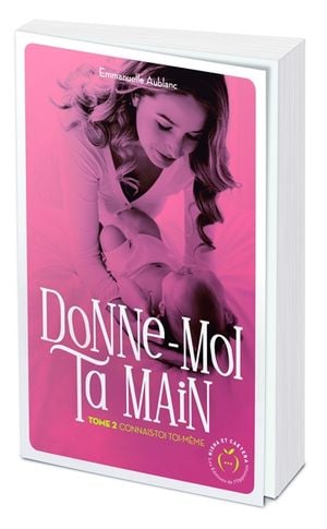 Donne-moi ta main. Vol. 2. Connais-toi toi-même