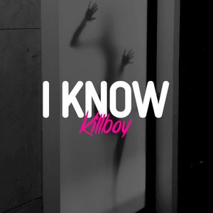 I Know (Single)