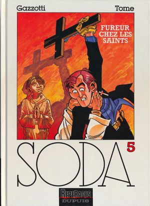 Fureur chez les saints - Soda, tome 5