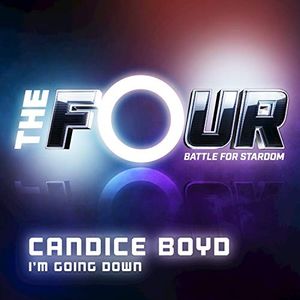 I’m Going Down (The Four: Battle for Stardom) (Single)