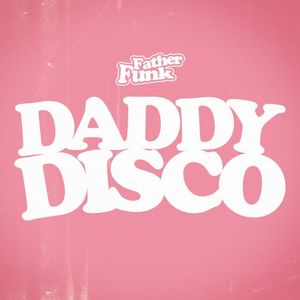 Daddy Disco (Single)