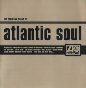 The Definitive Sound of Atlantic Soul
