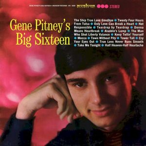 Gene Pitney’s Big Sixteen