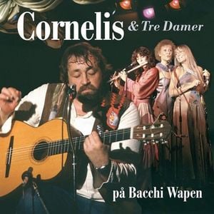 Cornelis & Tre Damer på Bacchi Wapen (Live)
