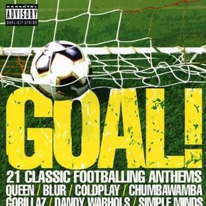 Goal! 21 Classic Footballing Anthems