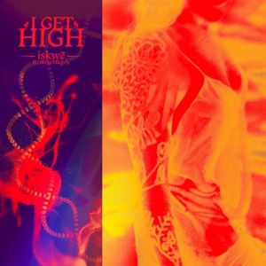 I Get High (Single)