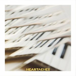 Heartaches (Single)