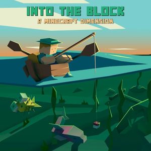 Into the Block – A Minecraft Dimension