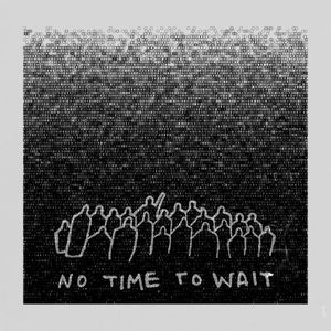 No Time to Wait (Single)