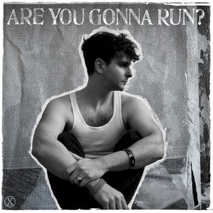 ARE YOU GONNA RUN? (Single)