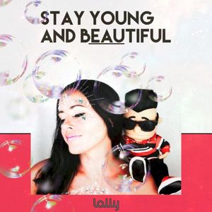 Stay Young and Beautiful (Single)