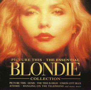 Picture This: The Essential Blondie Collection