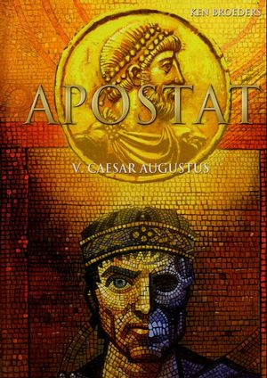 Caesar Augustus - Apostat, tome 5