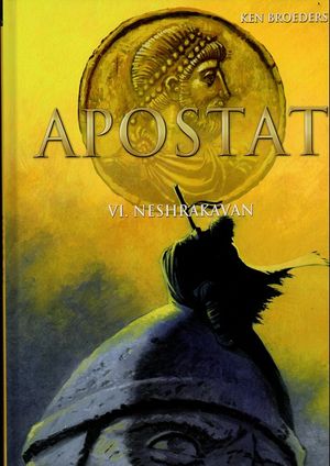 Neshrakavan - Apostat, tome 6