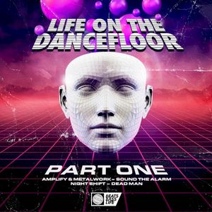 Life on the Dancefloor EP, Pt. 1 (EP)