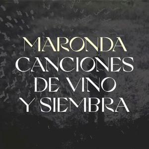 Canciones de vino y siembra