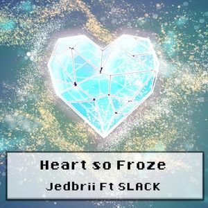 Heart So Froze (Single)