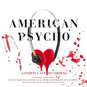 American Psycho (original London cast recording) (OST)
