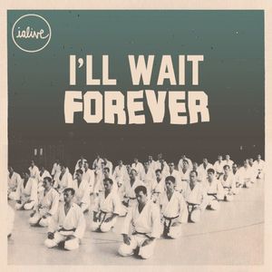I'll Wait Forever