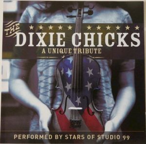 The Dixie Chicks: A Unique Tribute