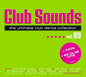 Club Sounds: The Ultimate Club Dance Collection, Vol. 89