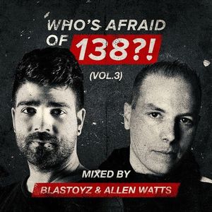 Who's Afraid of 138?! Vol.3