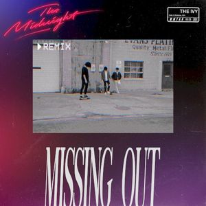 Missing Out (The Midnight Remix) (Single)
