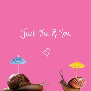 Just Me & You (Single)