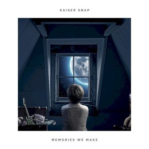 Memories We Make (Single)