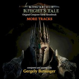 King Arthur Knight’s Tale More Tracks (Original Computer Game Soundtrack) (OST)