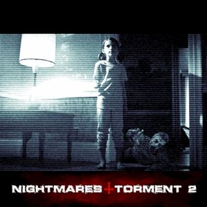 Nightmares and Torment 2