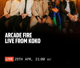 image-https://media.senscritique.com/media/000021335935/0/arcade_fire_we_live_from_koko_april_29_2022.jpg