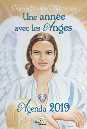 Une année avec les Anges : agenda 2019