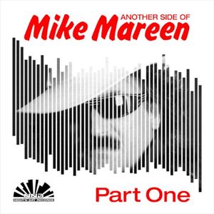 Another Side of Mike Mareen, Part 1