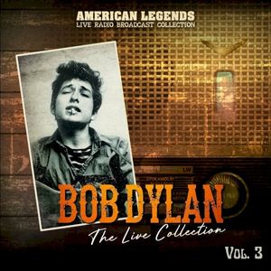 Bob Dylan The Live Collection Vol. 3