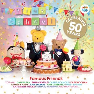 Famous Friends: Celebrating 50 Years of Play School