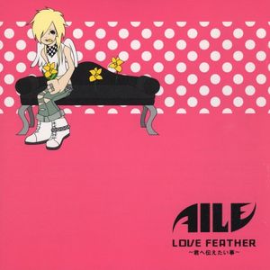 LOVE FEATHER ~君へ伝えたい事~ (Single)