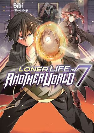 Loner Life in Another World, tome 7